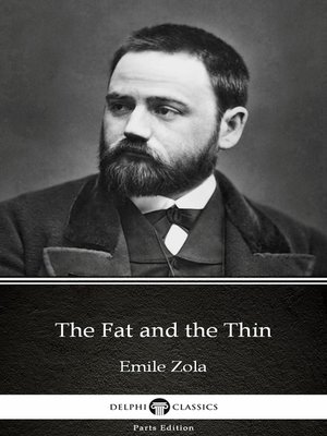 cover image of The Fat and the Thin by Emile Zola (Illustrated)